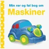 Egmont Kärnan Bog Min Rør Og Føl Bog Om: Maskiner